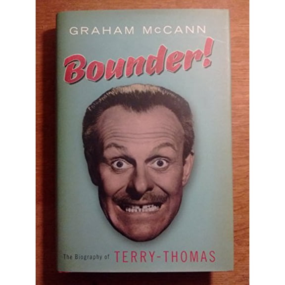 Pre-Owned Bounder!: The Biography of Terry-Thomas Hardcover