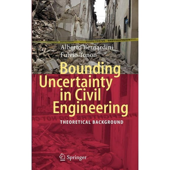 Bounding Uncertainty in Civil Engineering: Theoretical Background, (Hardcover)