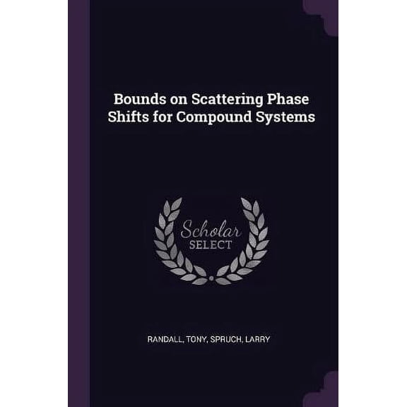 Bounds on Scattering Phase Shifts for Compound Systems (Paperback)