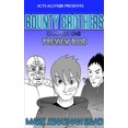 thumbnail image 1 of Bounty Brothers: Chapter One Preview: (Funding Edition) (Paperback), 1 of 1