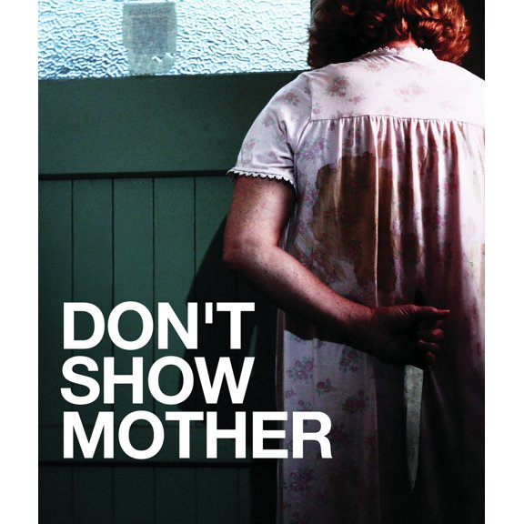 Bounty Films - Don't Show Mother [BLU-RAY]