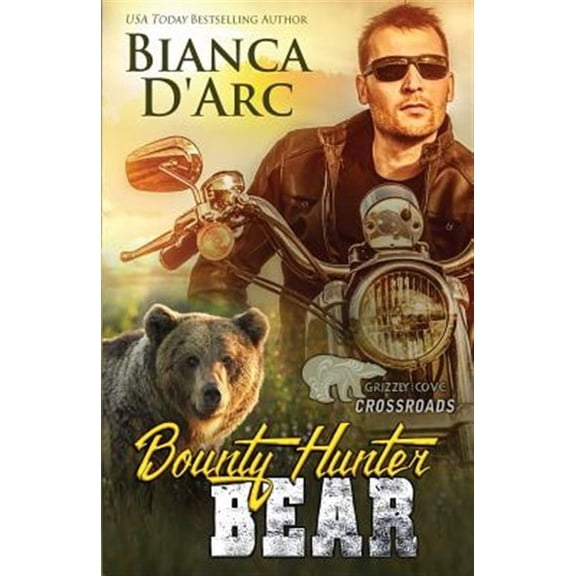 Bounty Hunter Bear: Crossroads (Paperback) by Bianca D'Arc