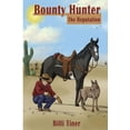 thumbnail image 1 of Bounty Hunter Bounty Hunter: The Reputation, Book 2, (Paperback), 1 of 1