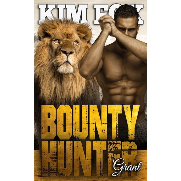 Bounty Hunter: Grant The Clayton Rock Bounty Hunters of Redemption Creek Paperback 1791872808 9781791872809 Kim Fox