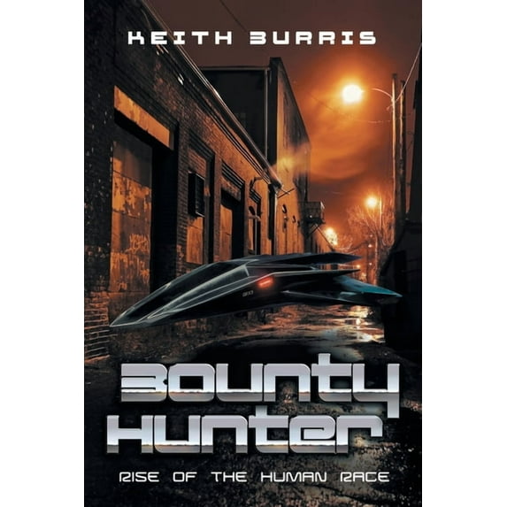 Bounty Hunter: Rise of the Human Race (Paperback)