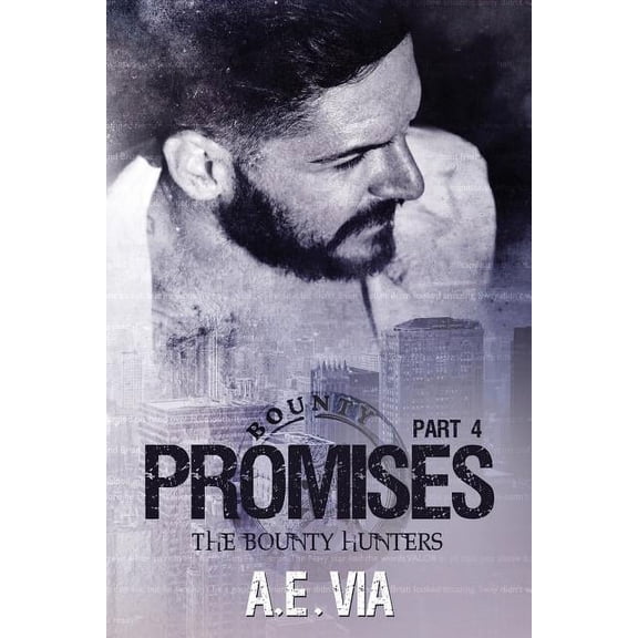 Bounty Hunters: Promises Part 4 (Paperback)