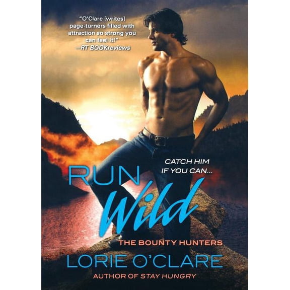 Bounty Hunters Series: Run Wild : The Bounty Hunters (Series #4) (Paperback)