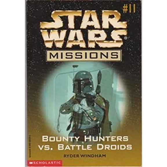 Pre-Owned Bounty Hunters vs. Battle Droids (Star Wars Missions, No. 11) (Paperback) 0590583395 9780590583398