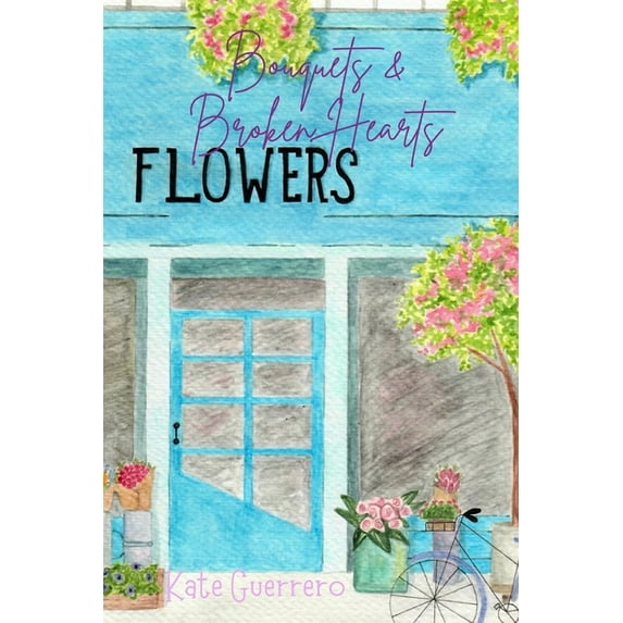 Bouquets & Broken Hearts, (Paperback)