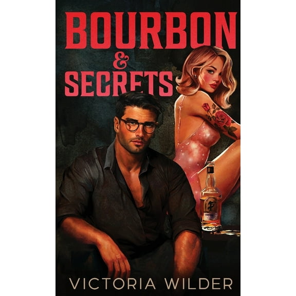 Bourbon Boys Bourbon & Secrets, Book 2, (Paperback)