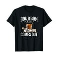 thumbnail image 1 of Bourbon Goes In, Wisdom Comes Out T-Shirt, 1 of 5
