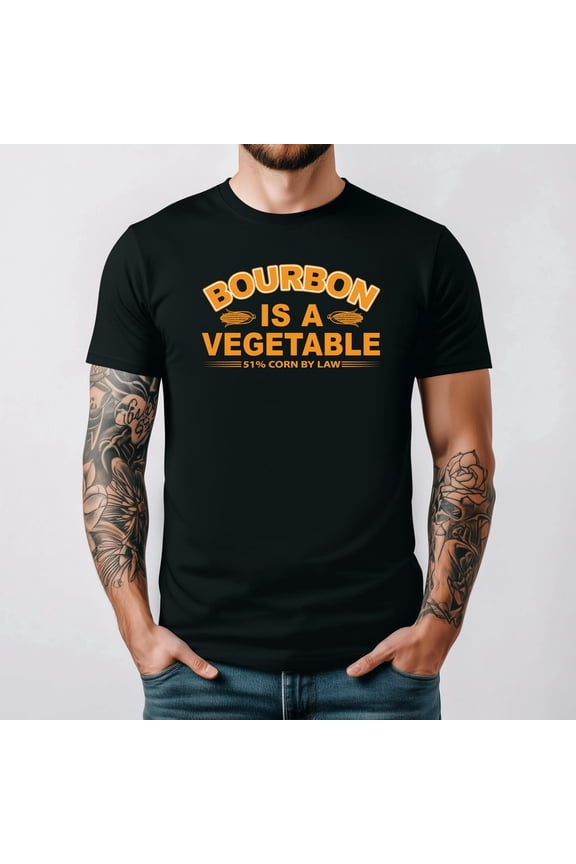 Bourbon Is A Vegetable Funny Whiskey Drinking Quote Graphic T Shirt, for men & women up to 5XL