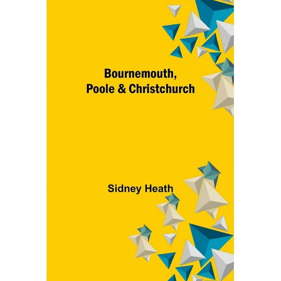 Bournemouth, Poole & Christchurch, (Paperback)