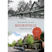 Bournville Through Time