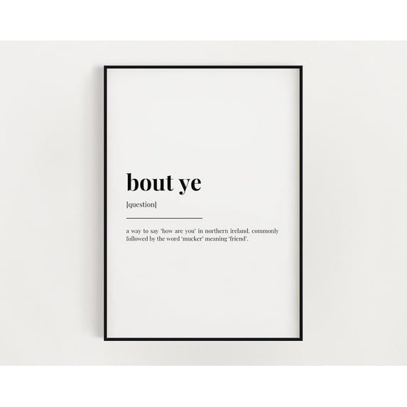 A Bout 100 Vf Scan Bout Ye Definition Print, Wall Art Print, Definition Print, Quote Print