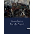 thumbnail image 1 of Bouvard et PÃ©cuchet: Les tribulations de deux copistes en quÃªte de savoir et de sens Ã  la campagne, (Paperback), 1 of 1