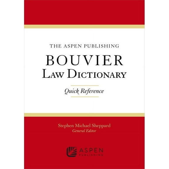 Bouvier Law Dictionary The Wolters Kluwer Bouvier Law Dictionary: Quick Reference, (Paperback)