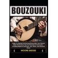 thumbnail image 1 of Bouzouki: Guide To Playing And Earning Money With Your Musical Skills Performance Tips For Musicians Of All Levels - Inc, (Paperback), 1 of 1