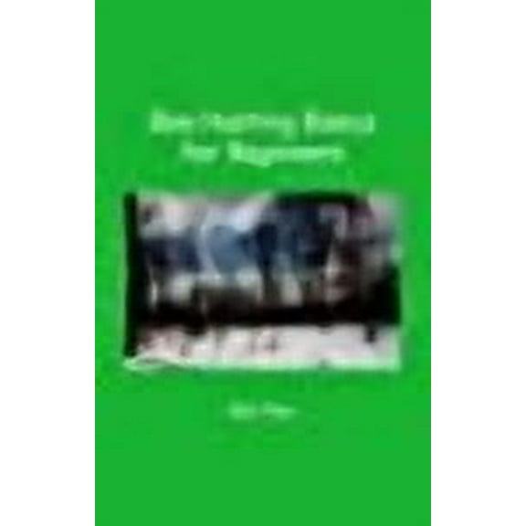 Bow Hunting Basics for Beginners (Paperback) by Bob Pope