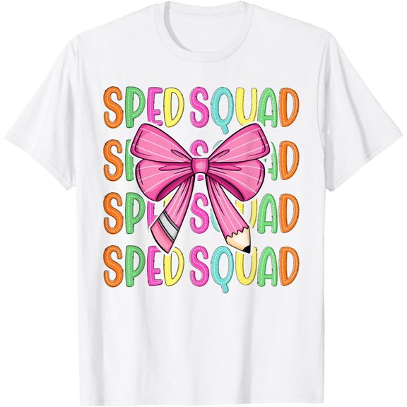 Bow Teacher Life Sped Squad Classroom T-Shirt