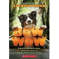 thumbnail image 1 of Pre-Owned Bow Wow: A Bowser and Birdie Novel (Paperback) 1338091360 9781338091366, 1 of 1