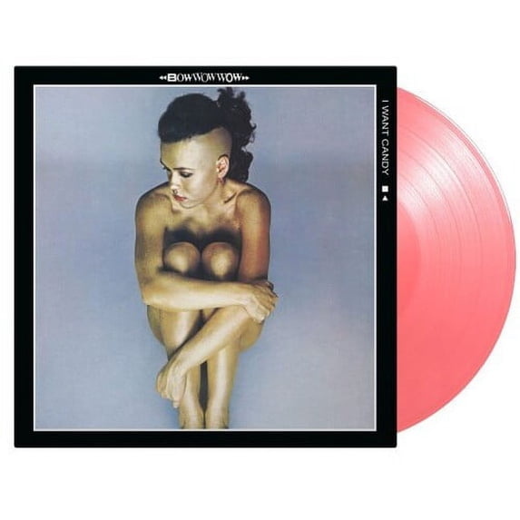 Bow Wow Wow - I Want Candy - Limited 180-Gram Pink Colored Vinyl - Music & Performance