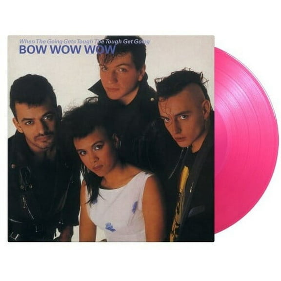Bow Wow Wow - When The Going Gets Tough The Tough Get Going - Limited 180-Gram Translucent Pink Colored Vinyl - Music & Performance