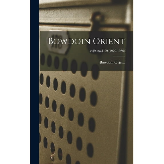 Bowdoin Orient; v.59, no.1-29 (1929-1930), (Hardcover)