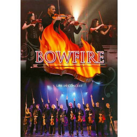 Bowfire: Live In Concert