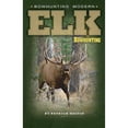 thumbnail image 1 of Pre-Owned Bowhunting Modern Elk (Paperback) 1892947994 9781892947994, 1 of 1