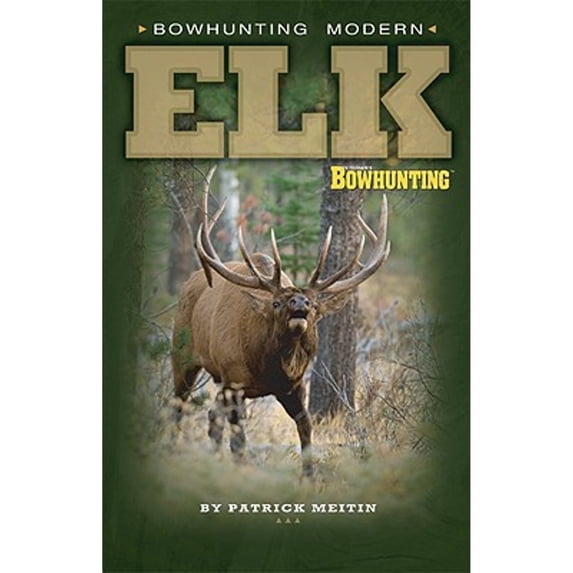 Pre-Owned Bowhunting Modern Elk (Paperback) 1892947994 9781892947994