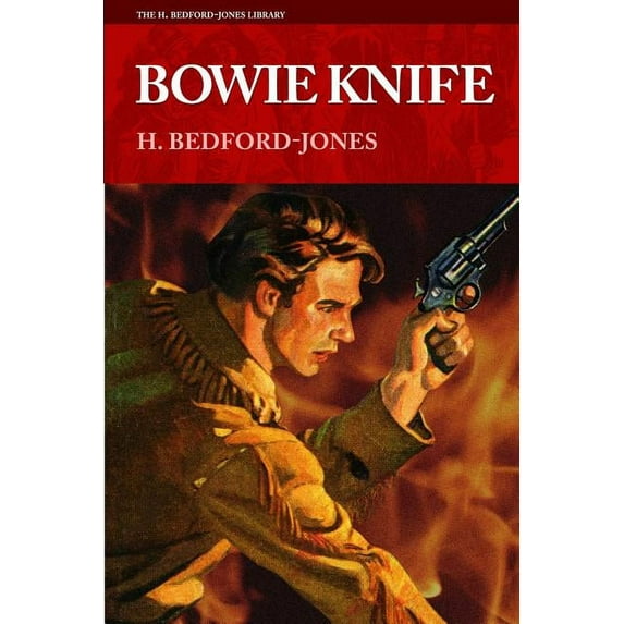 Bowie Knife (Paperback) by H Bedford-Jones