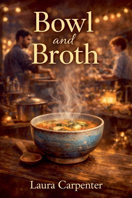 Bowl &amp; Broth, (Paperback)