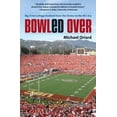 thumbnail image 1 of Pre-Owned Bowled Over: Big-Time College Football from the Sixties to the BCS Era (Hardcover) 0807833290 9780807833292, 1 of 1