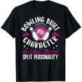 thumbnail image 1 of Bowling Built My Character - The Split Personality T-Shirt, 1 of 3