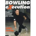 thumbnail image 1 of Pre-Owned Bowling Execution: Master Technique, Maximize Your Score! (Paperback) 0736042172 9780736042178, 1 of 1