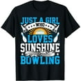 thumbnail image 1 of Bowling Lover Women - Bowls Just a Girl Who Loves Bowling T-Shirt, 1 of 4