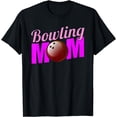 thumbnail image 1 of Bowling Mom Funny Quote for Moms T-Shirt, 1 of 4