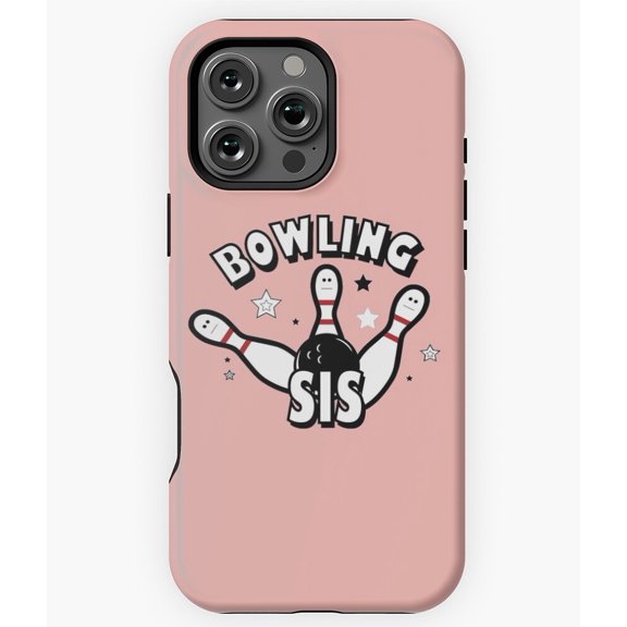 Bowling Sis Sister Bowler Phone Case for iPhone 16 15 14 13 12 11 Pro Max