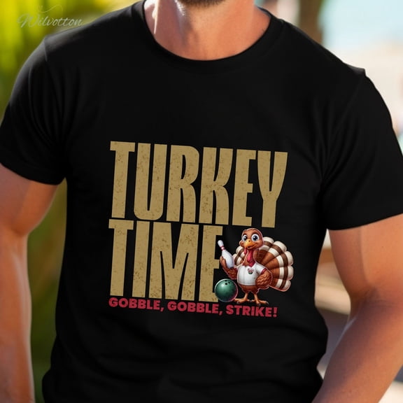 Bowling Turkey Time Bowling Season Game Day, For Competitive Bowler Lover, Bowling Team Sweatshirt Bowling Day