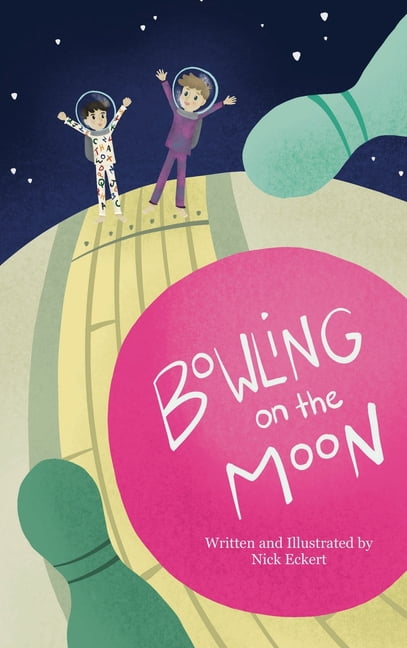 Bowling on the Moon, (Hardcover)
