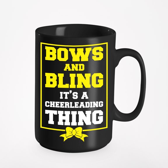 Bows And Bling. It's A Cheerleading Thing. Loud & Proud Cheerleading, Black 15oz Ceramic Mug