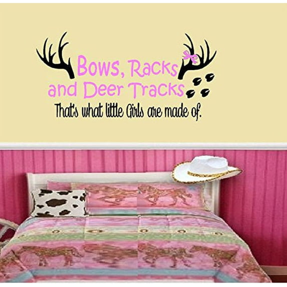 Bows Racks and Deer Tracks, That's what little girls are made of ~ Wall Decal (20" x 40")