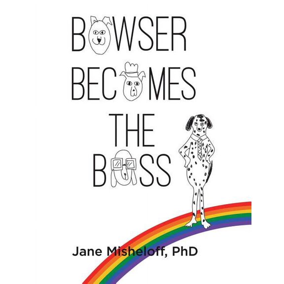 Bowser Becomes the Boss (Paperback)