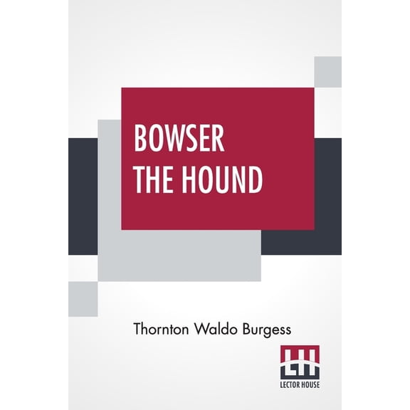 Bowser The Hound, (Paperback)
