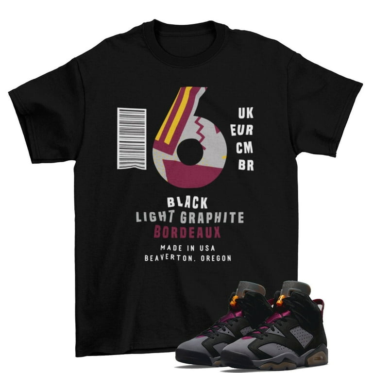 Box Label Shirt Black to Match Air Jordan 6 Bordeaux CT8529 063 Walmart