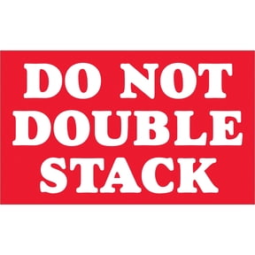 Tape Logic Labels "Do Not Double Stack" 3" x 5" Red/White 500/Roll SCL613