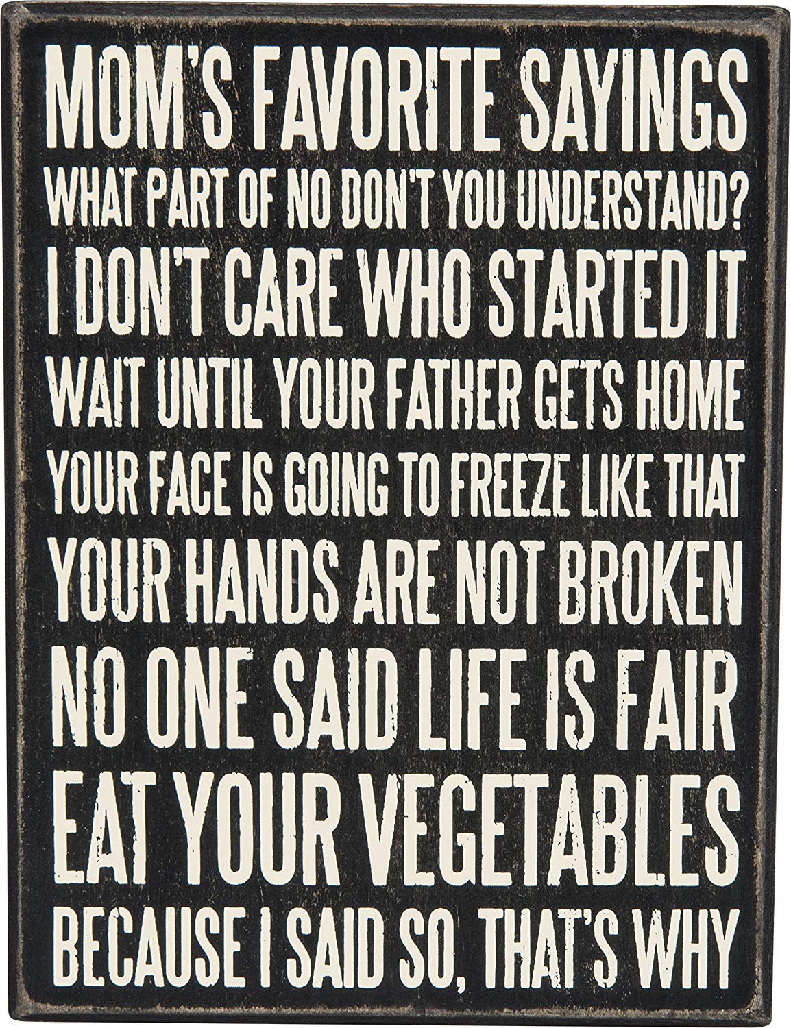 Box Sign, 6 x 8-Inch, Mom's Favorite Sayings - Walmart.com
