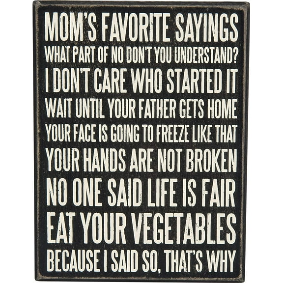 Box Sign, 6 x 8-Inch, Mom's Favorite Sayings