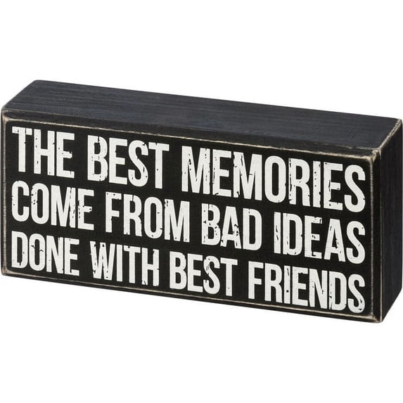 Box Sign - Best Memories From Bad Ideas